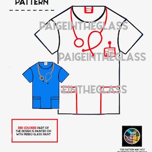 May include: A printable pattern for a scrub top with a stethoscope design. The pattern includes instructions for painting the red details with Pebeo glass paint. The text "Paigeintheglass" appears on the pattern. Copyright and design credit: Paige Osburn - Paigeintheglass. Please tag me on social media @Paigeintheglass.