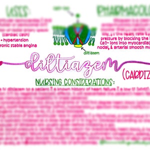 May include: A handwritten note with the word "diltiazem" written in pink and purple cursive. The word "CARDIZEM" is written in parentheses below the word "diltiazem". The note also includes a diagram of a cell with the word "diltiazem" written next to it. The note also includes the text "NURSING CONSIDERATIONS:" written in green.