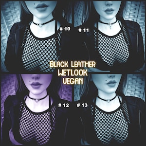 May include: Four images of a person wearing a black leather choker with a silver heart charm and a black fishnet top. The text "BLACK LEATHER WETLOOK VEGAN" is displayed in the center of the image. The images are numbered 10, 11, 12, and 13.