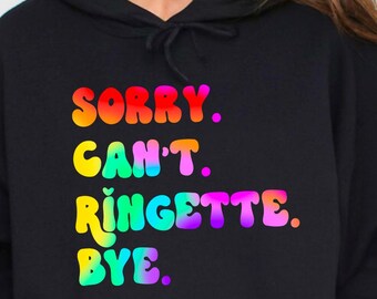 Sorry Cant Ringette Bye SVG | Ringette SVG | Ringette PNG | Ringette Swag svg | Ringette Faux Glitter svg | Ringette shirt svg | Rainbow svg