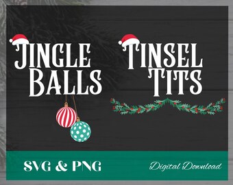 Jingle balls | Tinsel Tits | Ugly Christmas sweater | couples shirts | Christmas svg | Christmas png | funny shirts | matching shirts