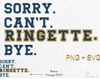 Sorry Cant Ringette Bye SVG | Sorry cant ringette bye png | varsity style ringette svg | Ringette SVG | Ringette PNG