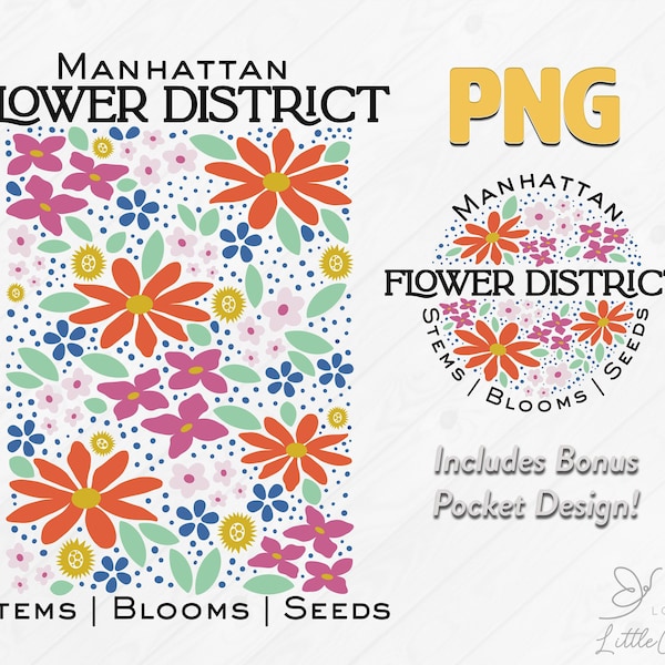 Manhattan Flower District PNG | Flower Market Shirt PNG | Floral Sublimation png | Boho flower t-shirt | Wildflowers png