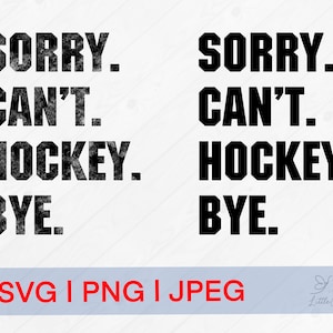 Przepraszam, nie mogę hokeja, żegnaj | hokej png | hokej jpeg | hokej svg | koszulki hokejowe | torby z gadżetami hokejowymi | koszulka hokejowa png | sztuka ścienna hokejowa