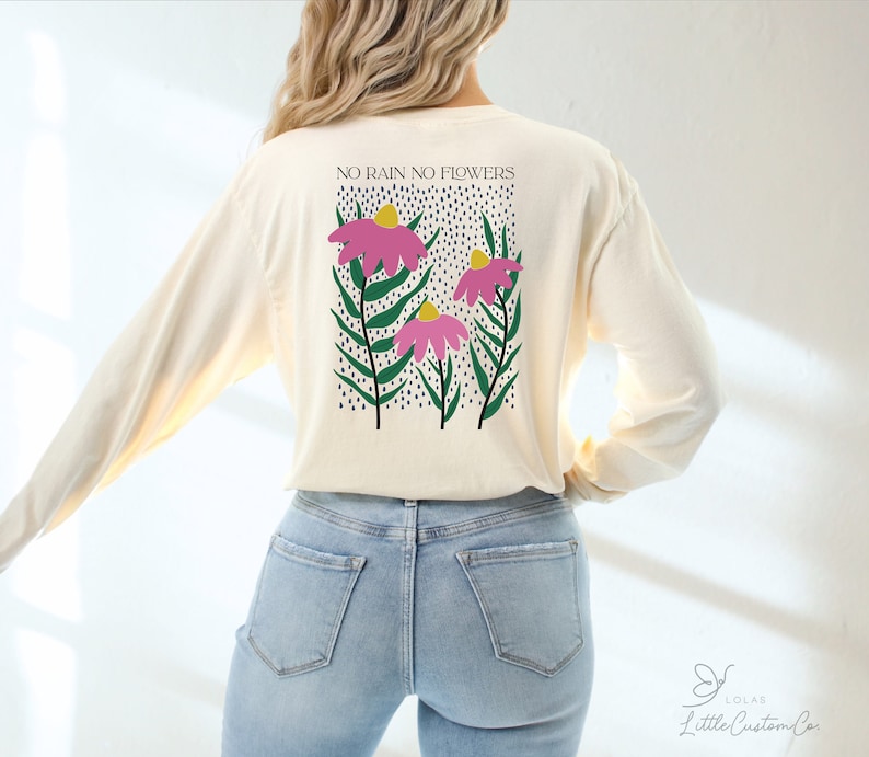 Pliki PNG „No Rain No Flowers” | Kwiatowe wzory koszulek | Projekty koszulek z przodu i z tyłu | Projekty koszulek do druku na żądanie | Inspirujące koszulki zdjęcie 1