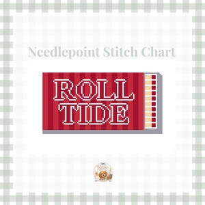 May include: A needlepoint stitch chart featuring a red and white striped background with the text ROLL TIDE in white block letters. To the right, a vertical column of alternating red and white squares is displayed. A small logo is at the bottom.