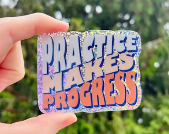 Practice Makes Progress Vinyl Sticker for Water Bottle, Durable and Waterproof, Glitter Sticker, Curvy Wavy Letter, Large Sticker for Laptop