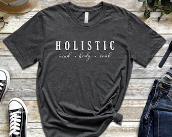 Holistic Mind Body Soul T-Shirt, Alternative Wellness