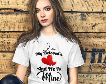 I Am My Beloved’s And He Is Mine | Inspirational Short-Sleeve Unisex T-Shirt Black Text | I AM Collection