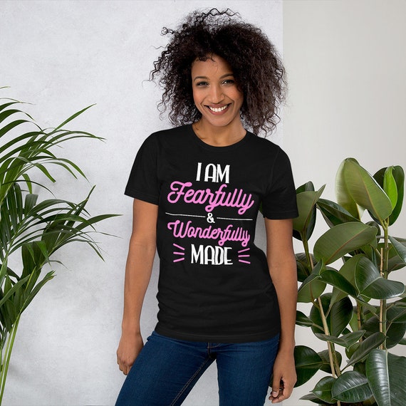 Fearfully and Wonderfully Made Christian Apparel Tees Fearfully and Wonderfully Made Christian Apparel Tees