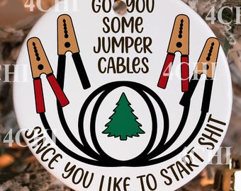 Jumper Cables Start Shit Sarcastic PNG SVG - Sublimation Design (Digital Download)