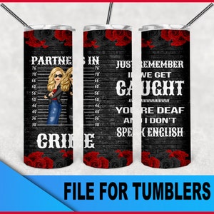 partenaires dans le crime - rappelez-vous juste si nous nous faisons prendre-2 blondes- pour le fichier jpeg tumbler pour sublimation