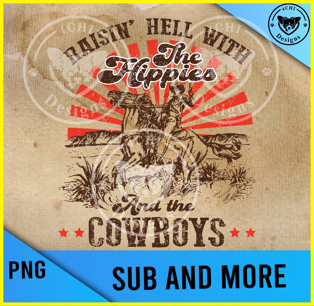 Raisin Hell With The Hippies And Cowboys Sweatshirt