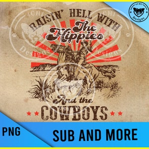 raisin hell with the hippies and the cowboys-vintage distressed - Fichier numérique Png pour sublimation