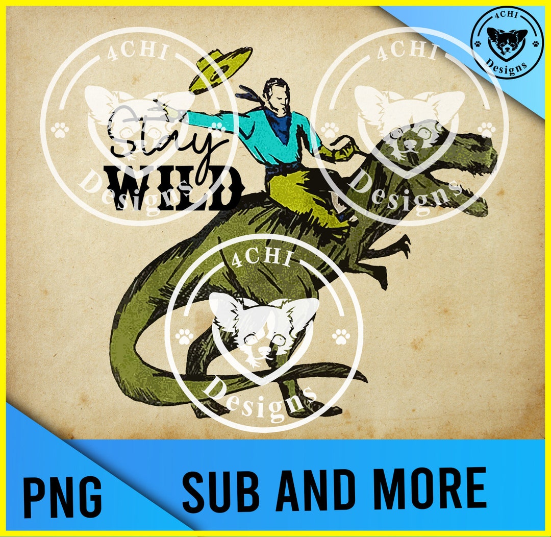 Stay Wild Cowboy Riding a Trex -png File for Sublimation - Etsy