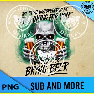 el diablo me susurró voy por ti te susurro de vuelta trae cerveza-archivo Png para sublimación