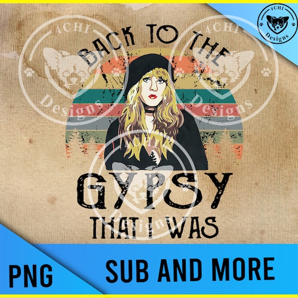 back to the gypsy that i was--Png file for sublimation