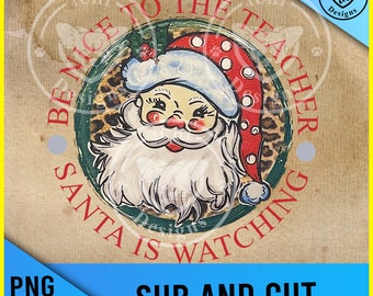 wees aardig voor de leraar santa is kijken-aquarel - Png digitaal bestand voor sublimatie