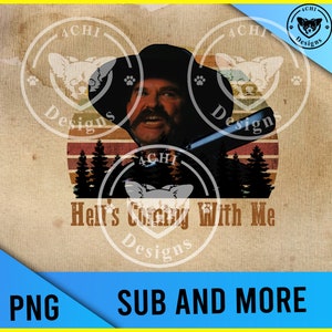 hell es coming with me-country show-png Datei zur Sublimation