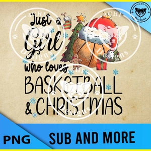 gewoon een meisje dat van basketbal en Kerstmis houdt - digitaal Png-bestand voor sublimatie