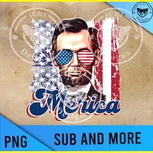 merica-cool Abraham lincoln-distressed us flag with sun glasses Png digital file for sublimation