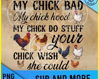 My Chick Bad PNG – kipsublimatieontwerp (digitale download)