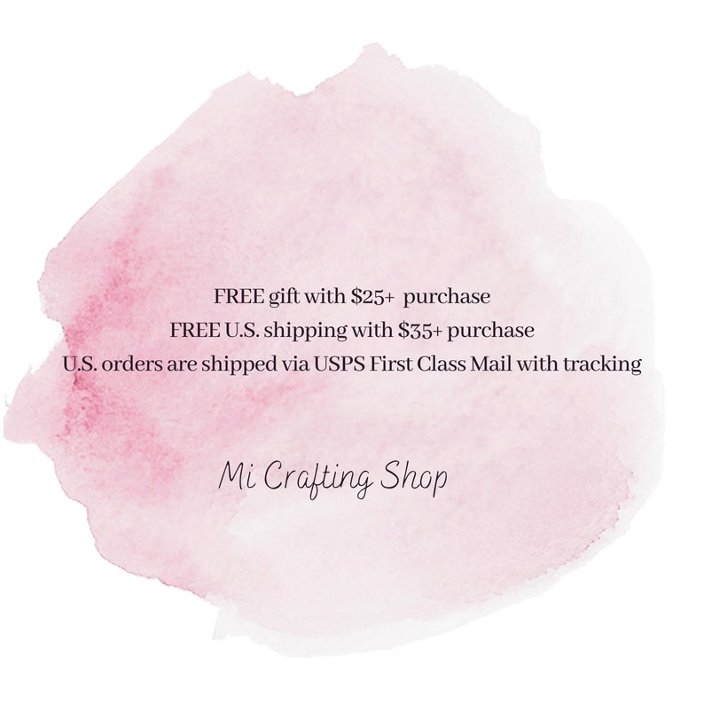 May include: A watercolor-style background with a pink wash. Text includes "FREE gift with $25+ purchase", "FREE U.S. shipping with $35+ purchase", and "U.S. orders are shipped via USPS First Class Mail with tracking". The shop name "Mi Crafting Shop" is also displayed.