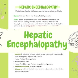 May include: A green and white illustrated diagram explaining hepatic encephalopathy, a decline in brain function that happens when the liver cannot get rid of toxins. The diagram includes a brain, a liver, and text describing the causes, pathophysiology, and treatment of the condition.