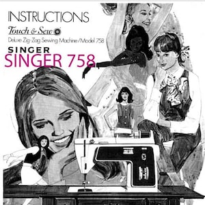 Singer zig zag 758 Touch & Sew sewing machine Digital Manual