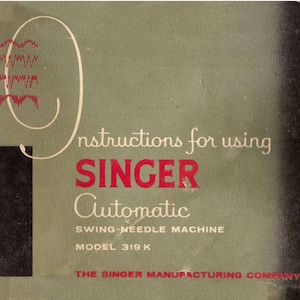 Singer automatic 319K sewing machine digital manual