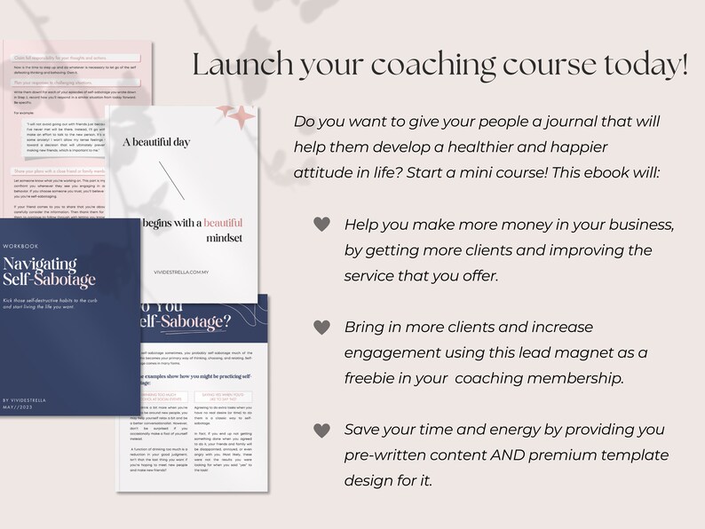 May include: Image promoting a coaching course with the text "Launch your coaching course today!". It features a workbook titled "Navigating Self-Sabotage" and an ebook cover with the phrase "A beautiful day begins with a beautiful mindset".