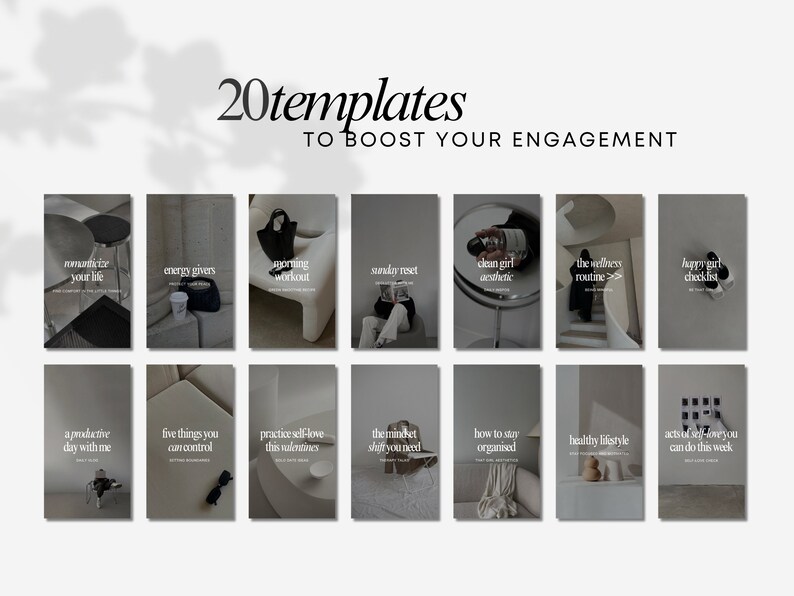 May include: A collage of 20 Instagram story templates with text overlays on a gray background. The text includes phrases like "remarkable your life", "energy givers", "morning workout", "clean girl aesthetic", "the wellness routine", "happy girl checklist", "a productive day with me", "five things you can control", "practice self-love this valentines", "the mindset shift you need", "how to stay organised", "healthy lifestyle", and "acts of self-love you can do this week".