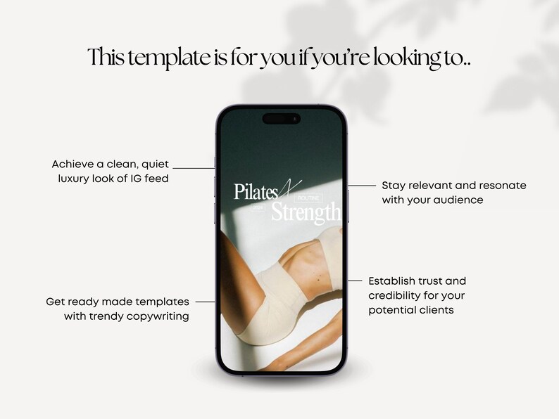 May include: A mobile phone screen displaying a social media post for a Pilates studio. The post features a woman in a beige sports bra and underwear, with the text "Pilates Strength" in white lettering. The post is captioned "Achieve a clean, quiet luxury look of IG feed. Get ready made templates with trendy copywriting. Stay relevant and resonate with your audience. Establish trust and credibility for your potential clients."