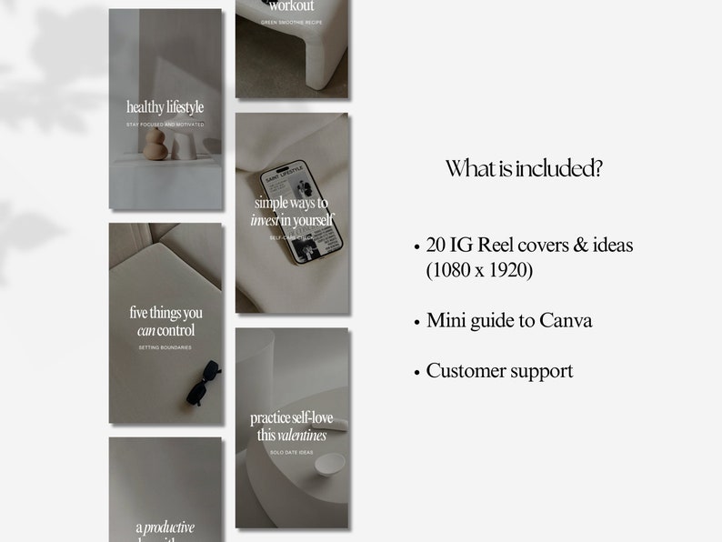 May include: A set of 7 Instagram story templates with minimalist design and text overlays. The templates feature topics like healthy lifestyle, investing in yourself, and practicing self-love. The text "What is included?" is displayed with a list of items: 20 IG Reel covers & ideas (1080 x 1920), Mini guide to Canva, and Customer support.