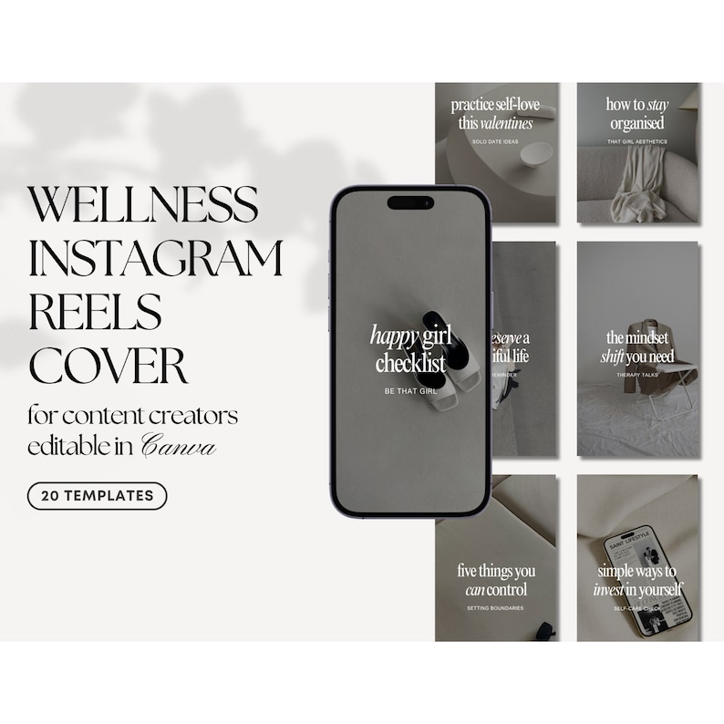 May include: A set of 20 Instagram reel covers for wellness content creators. The covers feature a variety of motivational quotes and phrases, such as "happy girl checklist", "serve a beautiful life", and "the mindset shift you need".
