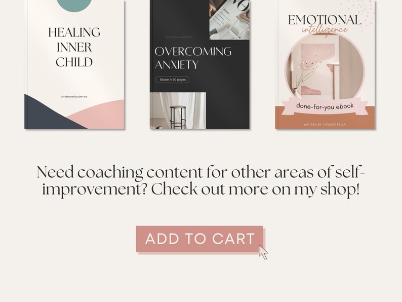 May include: Image featuring three ebook covers with titles: "Healing Inner Child," "Overcoming Anxiety," and "Emotional Intelligence." The text "Need coaching content for other areas of self-improvement? Check out more on my shop!" is displayed, along with an "Add to Cart" button.