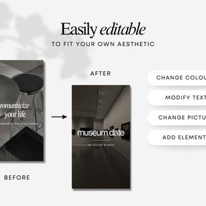 May include: A before and after image showing how to easily edit a social media post. The before image shows a black and white photo of a table and stool with the text "romanticize your life" and "FIND COMFORT IN THE LITTLE THINGS". The after image shows a photo of a museum hallway with the text "museum date" and "ART GALLERY SWISS". The image also includes buttons that say "CHANGE COLOURS", "MODIFY TEXT", "CHANGE PICTURE", and "ADD ELEMENTS".