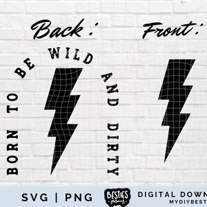 Könnte beinhalten: Schwarz-weißes Grafikdesign mit einem Blitz und dem Text "Born to be wild and dirty".