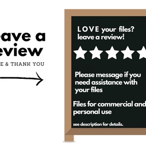 May include: A black chalkboard sign with a brown frame, advertising files for commercial and personal use. The sign reads "LOVE your files? leave a review!" and includes five white stars for rating. It also says "Please message if you need assistance with your files" and "Files for commercial and personal use. see description for details."