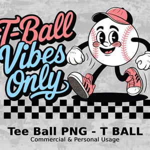 Tee Ball T Ball PNG Tball Design Mama trendige Mädchen Mama Junge Sublimation lustige Retro Papa Spieltag Saison für Nana Brother Schwester Ballpark Team