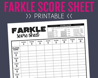 May include: A printable Farkle score sheet with a scoring guide for the game. The sheet has spaces for eight players to record their scores for five rounds. The scoring guide lists the points awarded for different dice combinations.