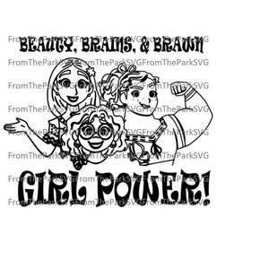 May include: Black and white line art illustration of three girls with the text "BEAUTY, BRAINS, & BRAWN" and "GIRL POWER!"  One girl is flexing her bicep, one is holding a book, and one is holding a paintbrush.