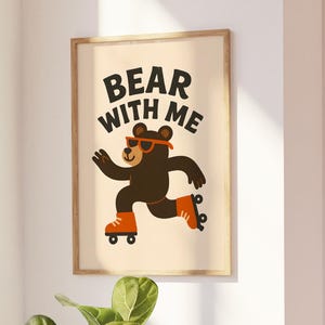 Bär Poster, Kinderposter, süßes Poster, lustiges Poster, süßes Zitat, trendiges Poster, Kinderposter, Babypartygeschenk