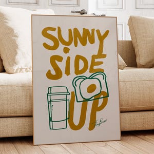 breakfast wall art, funny kitchen poster, egg toast illustration, coffee print, sunny side up wall art, retro breakfast poster, quirky food wall decor, positive quote poster, kitchen art, morning print, food quote poster, vintage print, aesthetic wall art, cafe decor print, modern kitchen wall art, cozy home print, foodie gift idea, uplifting breakfast art, modern kitchen print, inspirational quote, morning routine poster, minimalist kitchen decor, funky wall art, bold food illustration