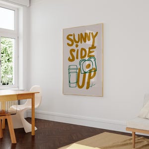 breakfast wall art, funny kitchen poster, egg toast illustration, coffee print, sunny side up wall art, retro breakfast poster, quirky food wall decor, positive quote poster, kitchen art, morning print, food quote poster, vintage print, aesthetic wall art, cafe decor print, modern kitchen wall art, cozy home print, foodie gift idea, uplifting breakfast art, modern kitchen print, inspirational quote, morning routine poster, minimalist kitchen decor, funky wall art, bold food illustration