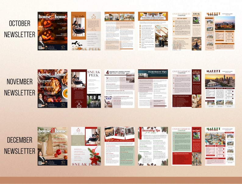 May include: A newsletter for a real estate company called "House & Home". The newsletter features articles about the local market, entertainment, and decorating tips. The newsletter also includes a sneak peek at upcoming properties.
