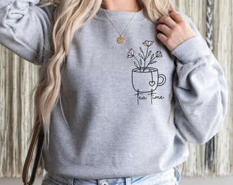 Tea Time Sweatshirt | Tea Sweater | Flower Teacup Shirt | Women's Teacup Shirt | Tea-Lover Sweater | Tea-Lover Gift