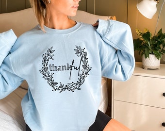 Thankful Sweatshirt | Flower Wreath Sweater | Fall Shirt | Gratitude Shirt | Floral Sweater | Thanksgiving Sweatshirt