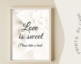 Love is Sweet, Take a treat, printable, wedding sign, simple, flowers, cursive, lettering, party, wedding, INSTANT download