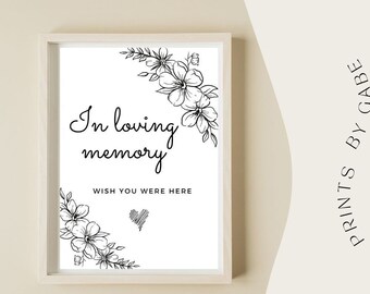 In loving memory, wedding sign, wish you were here, black and white, minimalist, flowers, wedding, printable, INSTANT download
